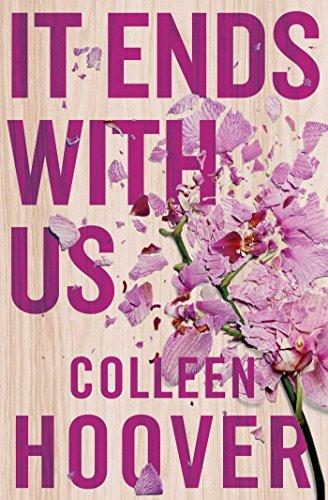 It Ends With Us – Colleen Hoover